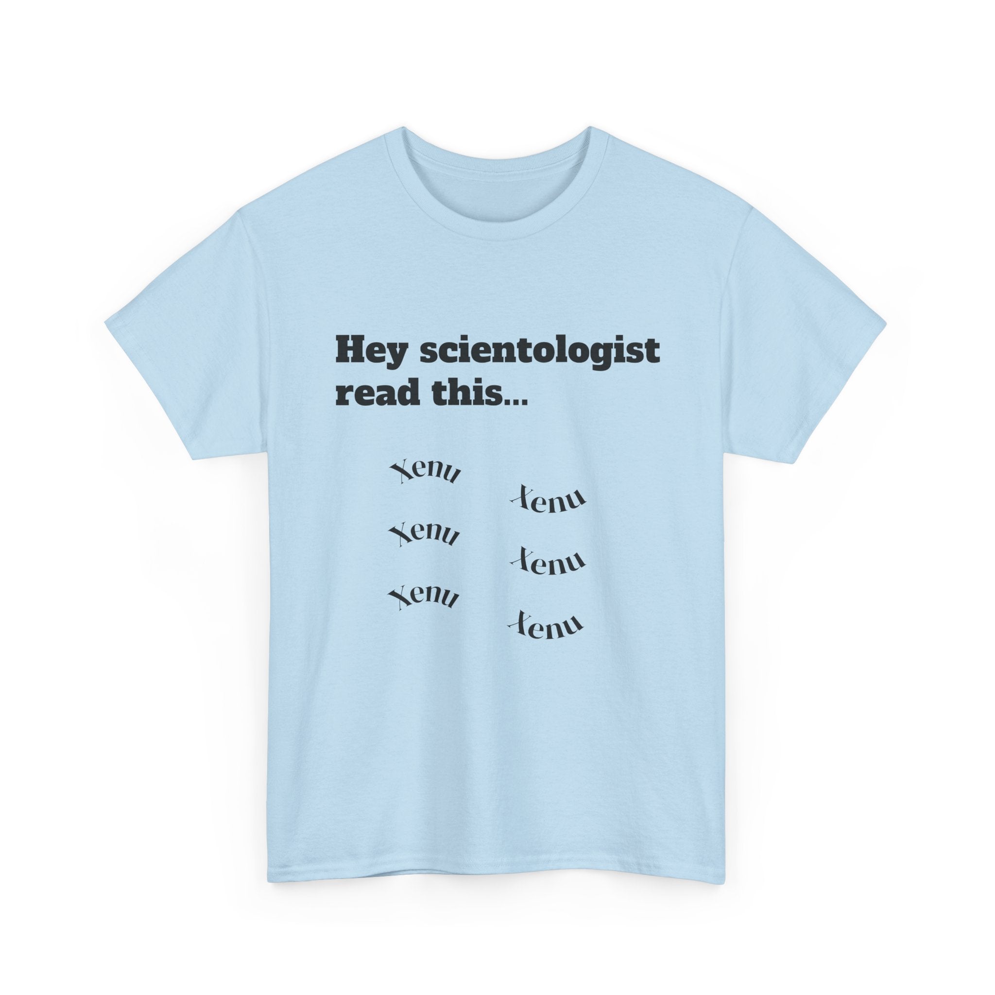 T-Shirt — "Hey scientologist read this..." Funny Anti-Cult Graphic Tee