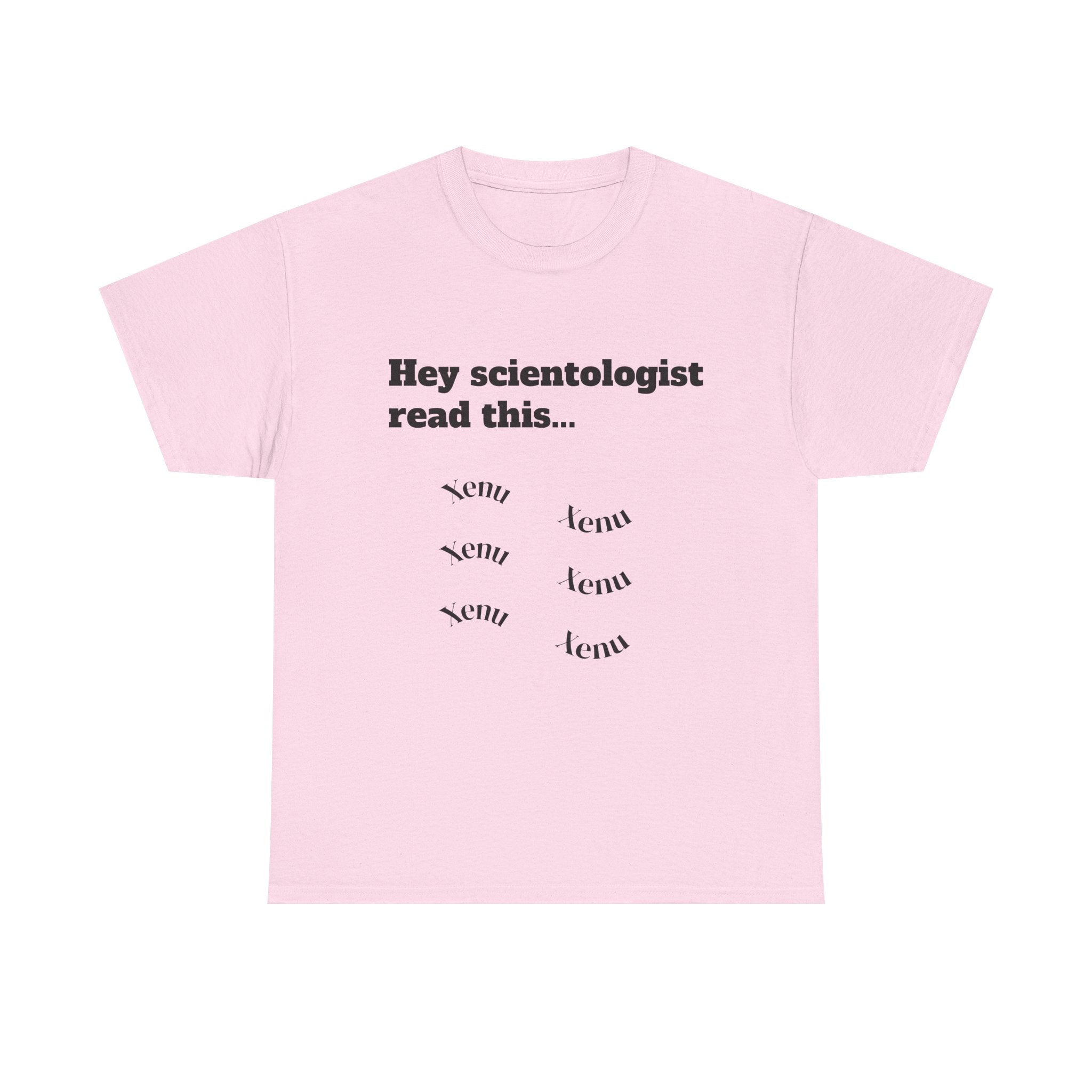 T-Shirt — "Hey scientologist read this..." Funny Anti-Cult Graphic Tee
