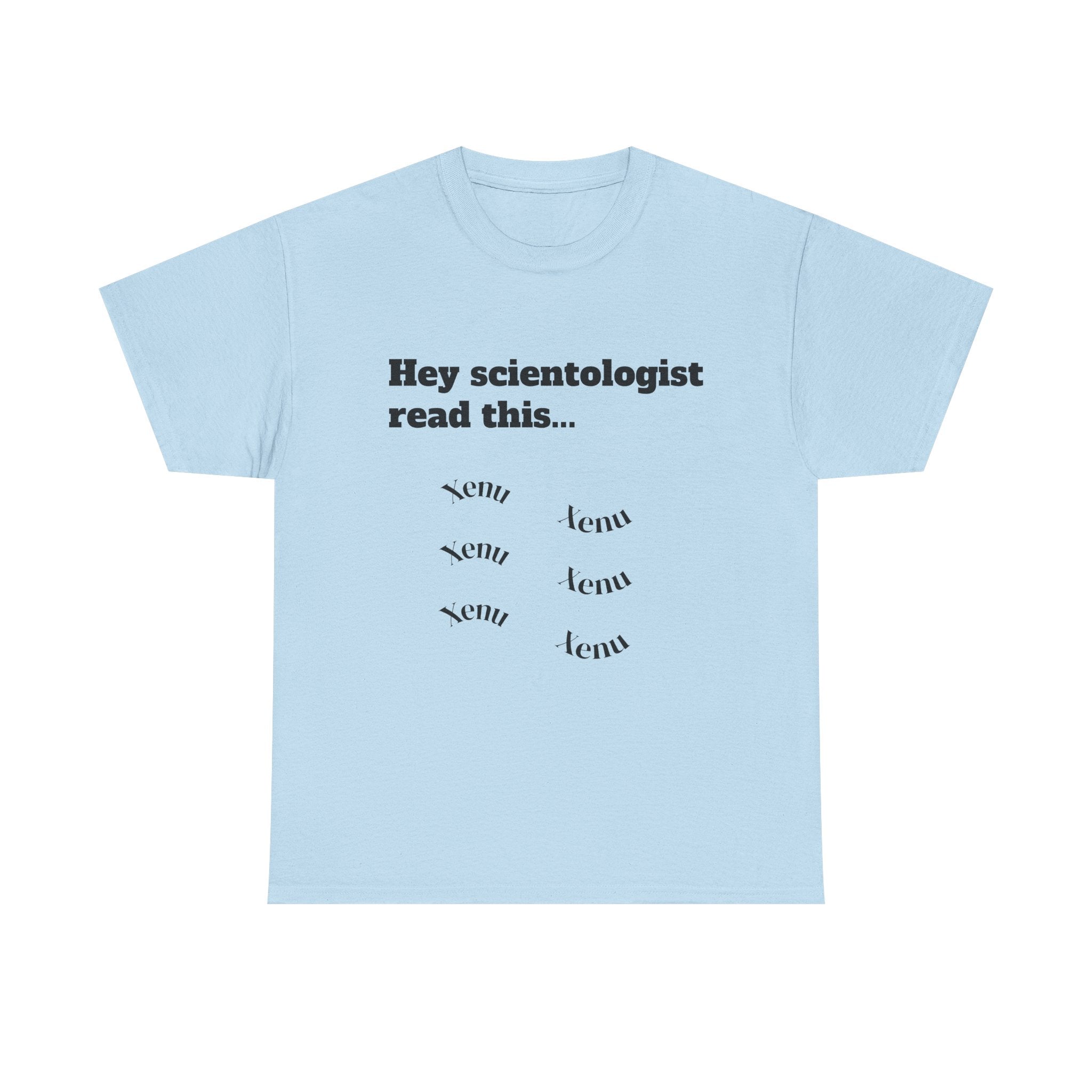 T-Shirt — "Hey scientologist read this..." Funny Anti-Cult Graphic Tee
