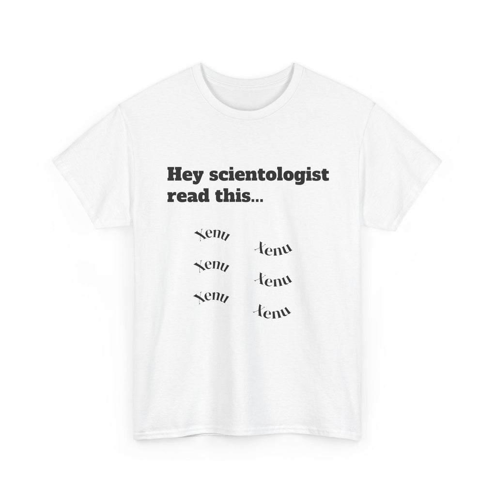 T-Shirt — "Hey scientologist read this..." Funny Anti-Cult Graphic Tee